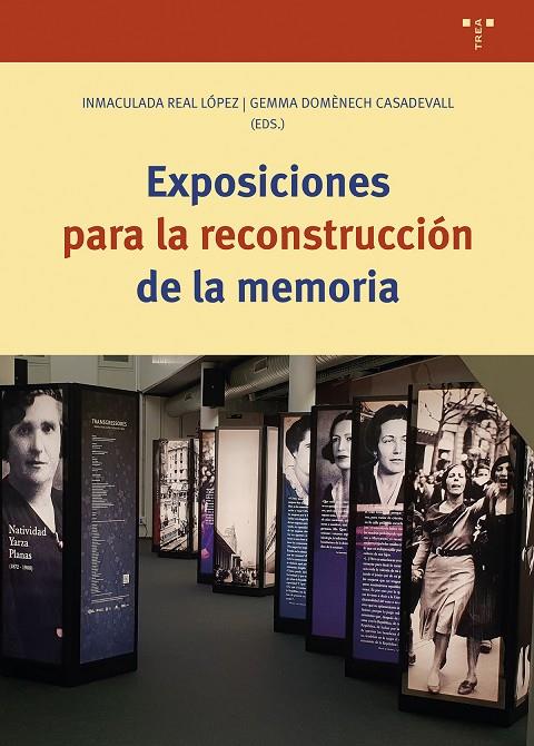 EXPOSICIONES PARA LA RECONSTRUCCION DE LA MEMORIA | 9788419823410 | DOMÈNECH CASADEVALL, GEMMA / REAL LÓPEZ, INMACULADA