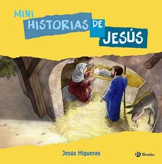MINI HISTORIAS DE JESÚS | 9788421699973 | HIGUERAS ESTEBAN, JESÚS