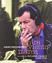 CONTRA VIENTO Y MAREA, EL CINE DE RICARDO FRANCO (1949-98) | 9788480482745 | UBEDA PORTUGUES, ALBERTO