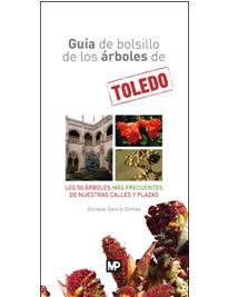 GUÍA DE BOLSILLO DE LOS ÁRBOLES DE TOLEDO | 9788484767046 | GARCÍA GOMEZ, ENRIQUE
