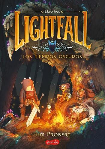 LIGHTFALL 03 : LOS TIEMPOS OSCUROS | 9788419802477 | PROBERT, TIM