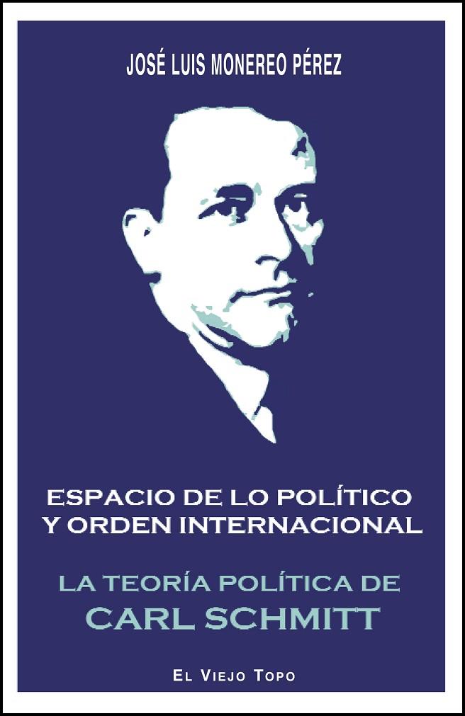 ESPACIO DE LO POLÍTICO Y ORDEN INTERNACIONAL | 9788416288298 | MONEREO PÉREZ, JOSÉ LUIS