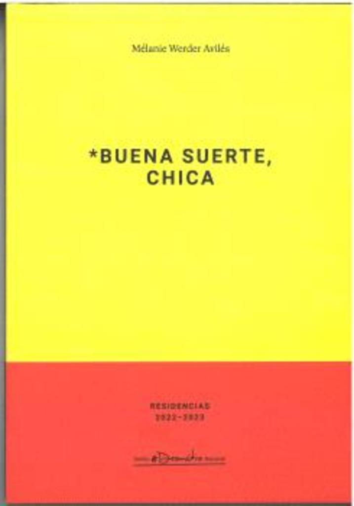 BUENA SUERTE CHICA | 9788490414811 | WERDER AVILES, MELANIE