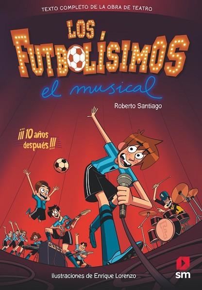 FUTBOLISIMOS, LOS. EL MUSICAL | 9788491079415 | SANTIAGO, ROBERTO