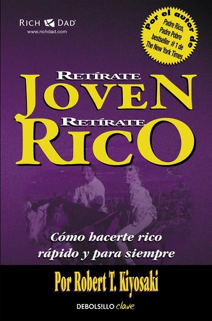 RETÍRATE JOVEN Y RICO | 9788466332071 | KIYOSAKI, ROBERT T.