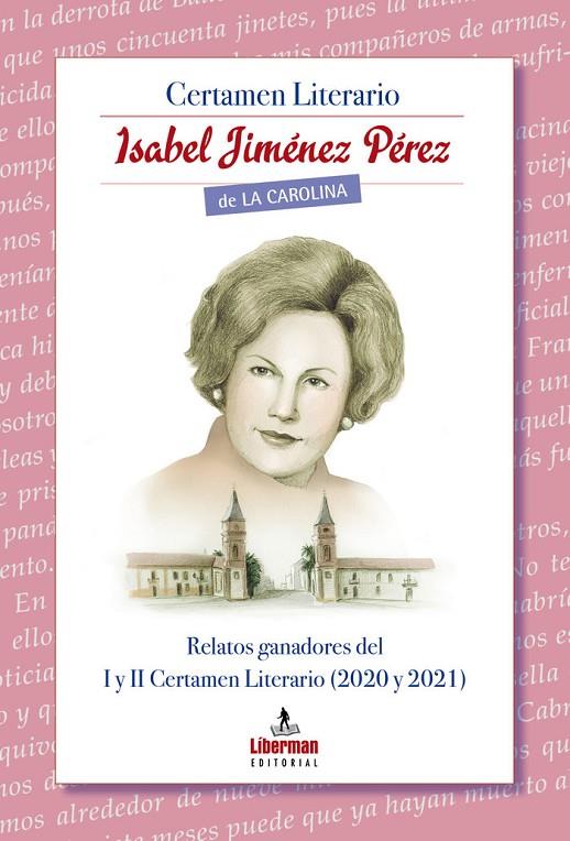 CERTAMEN LITERARIO ISABEL JIMENEZ DE LA CAROLINA | 9788412277449 | AUTORES VARIOS