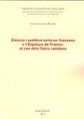 CIÈNCIA I POLÍTICA EXTERIOR FRANCESA A L'ESPANYA | 9788499650043 | CARPIO ROVIRA, ALFONS