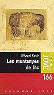 MUNTANYES DE FOC, LES | 9788483009031 | RAYO, MIQUEL