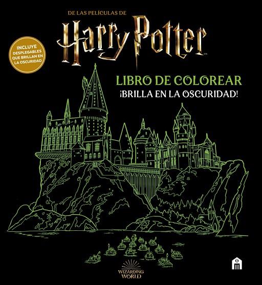HARRY POTTER. LIBRO DE COLOREAR. ¡BRILLA EN LA OSCURIDAD! | 9791259571724 | POTTER, HARRY