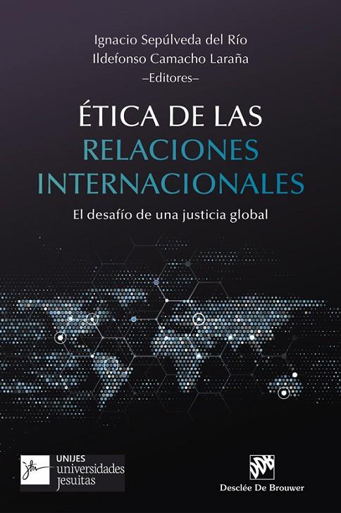 ÉTICA DE LAS RELACIONES INTERNACIONALES. EL DESAFÍO DE UNA JUSTICIA GLOBAL | 9788433032324