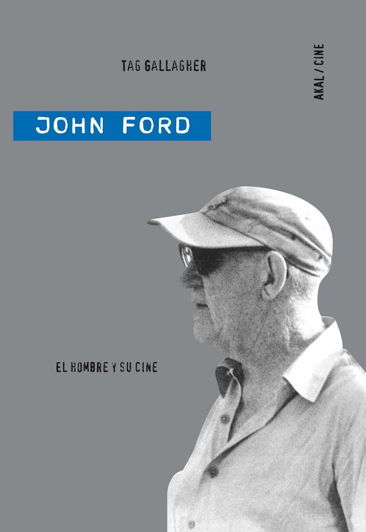 JOHN FORD: EL HOMBRE Y SU CINE | 9788446023043 | GALLAGHER, TAG