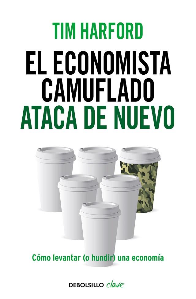 ECONOMISTA CAMUFLADO ATACA DE NUEVO, EL | 9788490625866 | HARFORD, TIM