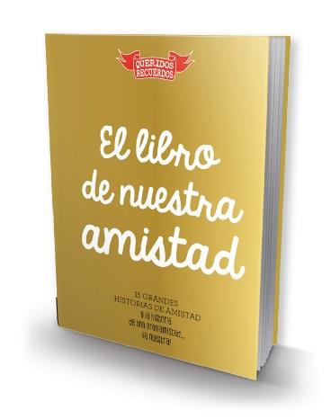 LIBRO DE NUESTRA AMISTAD, EL | 9788494239878 | CHANDRO RAMÍREZ, JUAN CARLOS