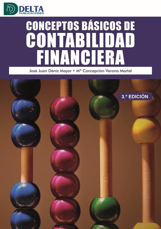 CONCEPTOS BASICOS DE CONTABILIDAD FINANCIERA (3 EDICIÓN) | 9788419222244 | DENIZ MAYOR, JOSE JUAN / VERONA MARTEL, M. CONCEPCIÓN