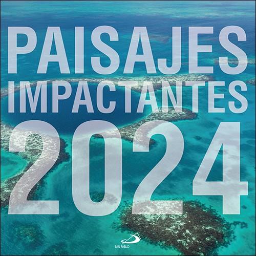 CALENDARIO PAISAJES IMPACTANTES 2024 | 9788428567541 | EQUIPO SAN PABLO