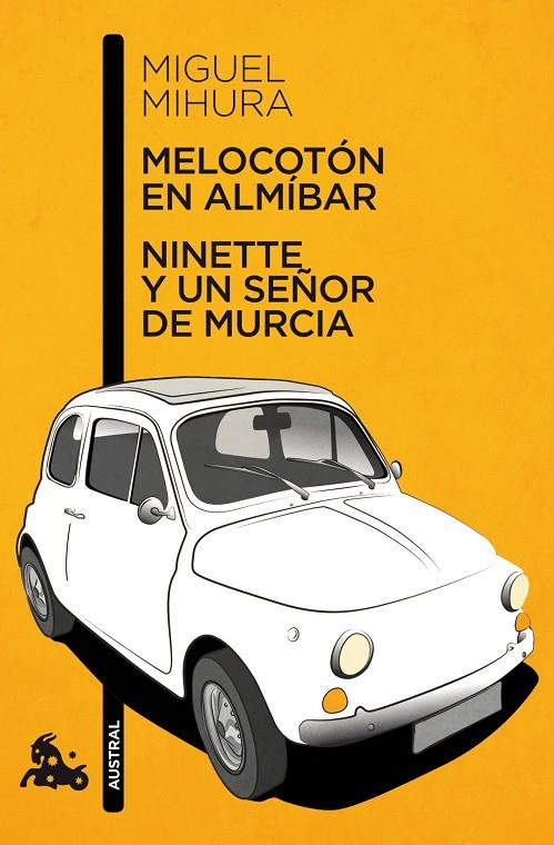 MELOCOTÓN EN ALMÍBAR / NINETTE Y UN SEÑOR DE MURCIA | 9788467033359 | MIHURA, MIGUEL