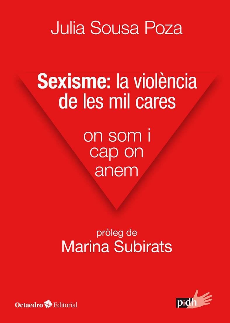 SEXISME : LA VIOLÈNCIA DE LES MIL CARES | 9788417667481 | SOUSA POZA, JULIA