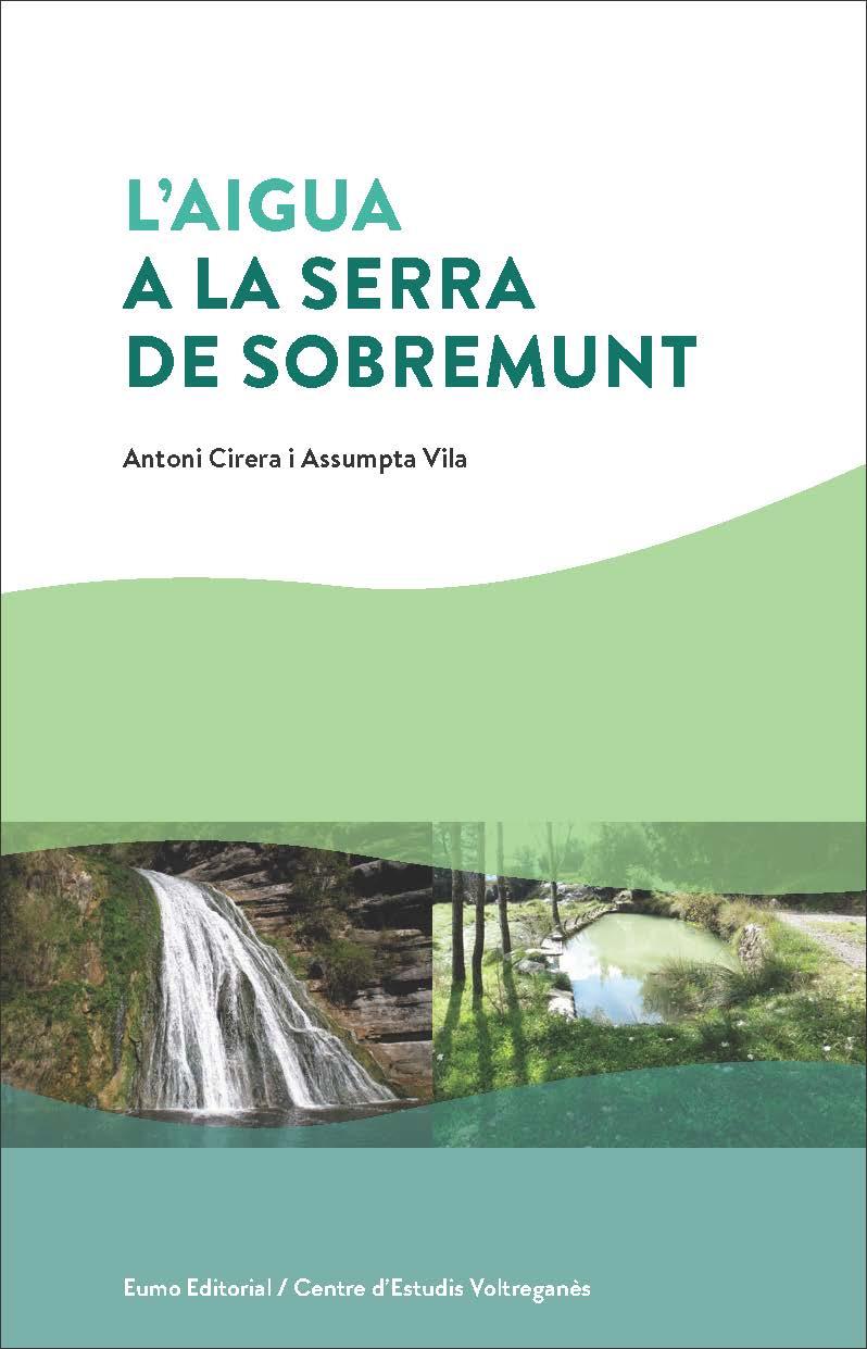 AIGUA A LA SERRA DE SOBREMUNT, L' | 9788497666602 | VILA, ASSUMPTA / CIRERA, ANTONI