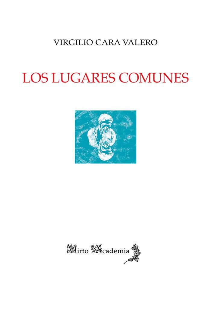 LUGARES COMUNES, LOS | 9788412806038 | CARA VALERO, VIRGILIO