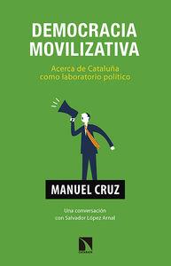 DEMOCRACIA MOVILIZATIVA | 9788483199862 | CRUZ, MANUEL