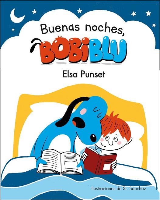BUENAS NOCHES, BOBIBLU! | 9788448853334 | PUNSET, ELSA / SR. SANCHEZ
