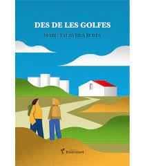 DES DE LES GOLFES | 9788418530098 | TALAVERA ROMA, MARC