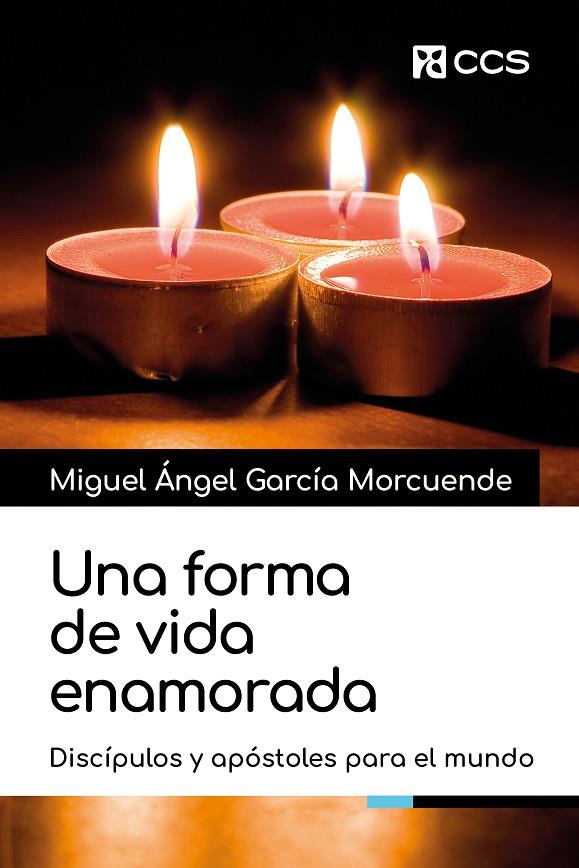 FORMA DE VIDA ENAMORADA, UNA | 9788413792095 | GARCÍA MORCUENDE, MIGUEL ÁNGEL