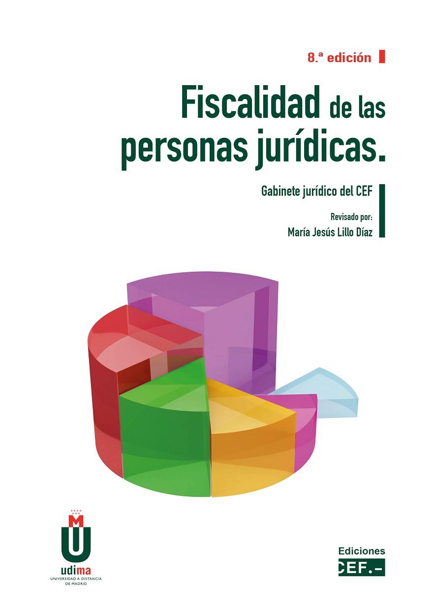 FISCALIDAD DE LAS PERSONAS JURIDICAS (8 ED.) | 9788445443309 | GABINETE JURÍDICO DEL CEF, GABINETE JURÍDICO DEL CEF