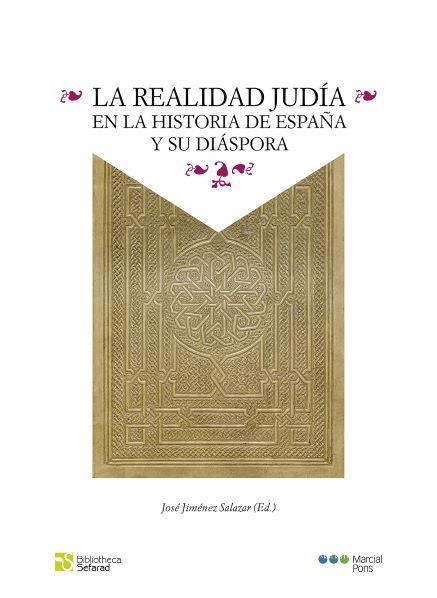 REALIDAD JUDÍA EN LA HISTORIA DE ESPAÑA, LA | 9788418752261 | JIMÉNEZ SALAZAR, JOSÉ