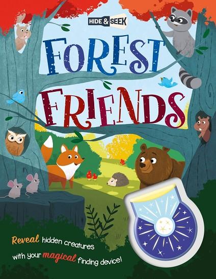 HIDE-AND-SEEK FOREST FRIENDS (MAGICAL LIGHT BOOK) | 9781839034985