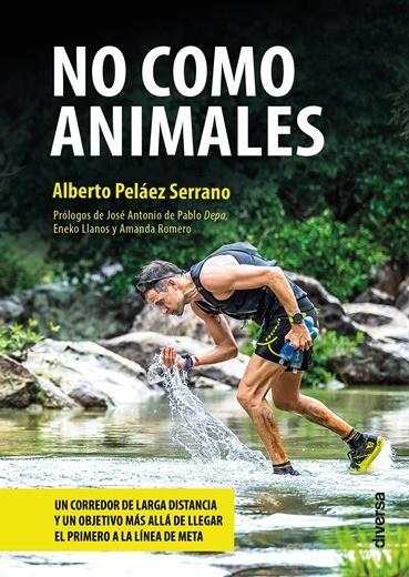 NO COMO ANIMALES | 9788418087219 | PELÁEZ SERRANO, ALBERTO