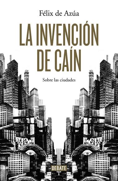 INVENCIÓN DE CAIN, LA | 9788499924700 | DE AZÚA, FÉLIX