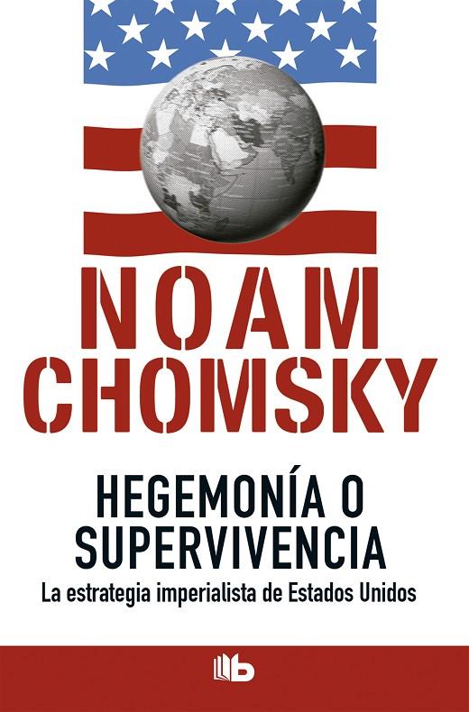 HEGEMONÍA O SUPERVIVENCIA | 9788490702260 | CHOMSKY, NOAM