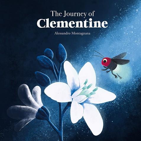 JOURNEY OF CLEMENTINE, THE | 9788410074422 | MONTAGNANA, ALESSANDRO