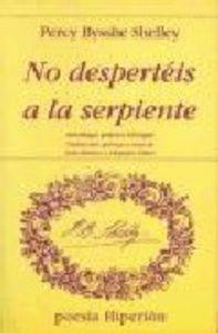 NO DESPERTÉIS A LA SERPIENTE | 9788475173283 | SHELLEY, PERCY BYSSHE