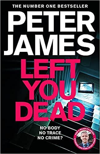 LEFT YOU DEAD | 9781529004267 | JAMES, PETER