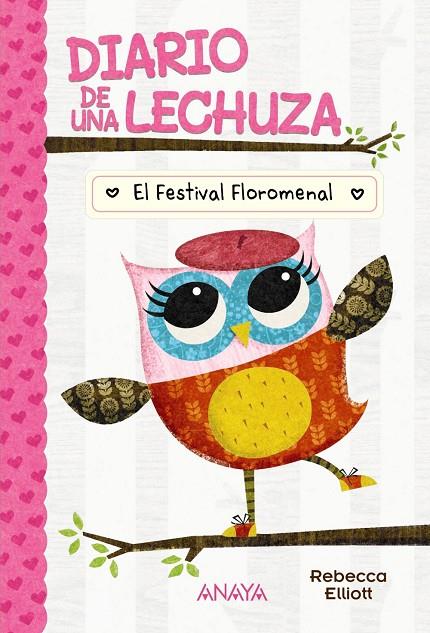 DIARIO DE UNA LECHUZA 01. EL FESTIVAL FLOROMENAL | 9788414335161 | ELLIOTT, REBECCA