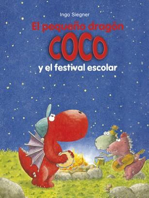 PEQUEÑO DRAGÓN COCO Y EL FESTIVAL DE LA ESCUELA, EL | 9788424657888 | SIEGNER, INGO