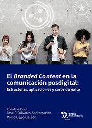 BRANDED CONTENT EN LA COMUNICACION DIGITAL | 9788418534041 | OLIVARES-SANTAMARINA / GAGO