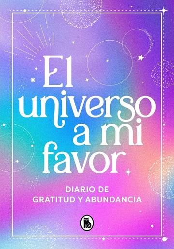 UNIVERSO A MI FAVOR, EL | 9788402428936 | VARIOS AUTORES