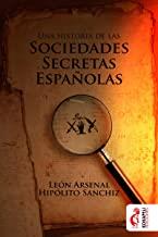 SOCIEDADES SECRETAS ESPAÑOLAS | 9788408063445 | ARSENAL / SANCHIZ