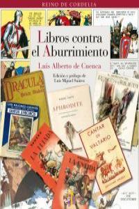 LIBROS CONTRA EL ABURRIMIENTO | 9788493891312 | DE CUENCA, LUIS ALBERTO