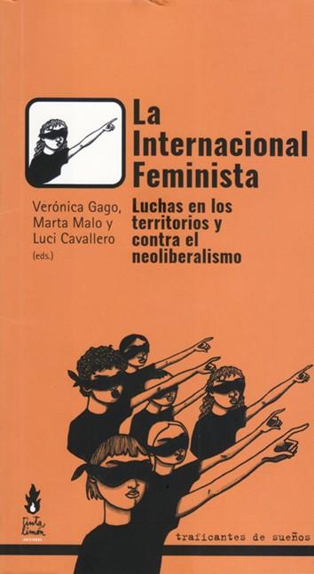 INTERNACIONAL FEMINISTA, LA | 9788412125955 | GAGO, VERÓNICA / MALO, MARTA / CAVALLERO, LUCI