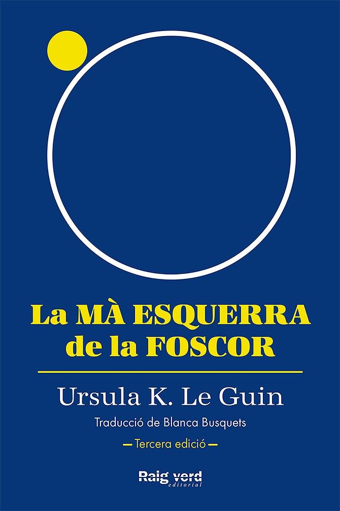 MÀ ESQUERRA DE LA FOSCOR, LA (NOVA EDICIÓ) | 9788419206947 | LE GUIN, URSULA K.