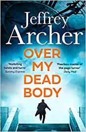 OVER MY DEAD BODY | 9780008523268 | ARCHER, JEFFREY