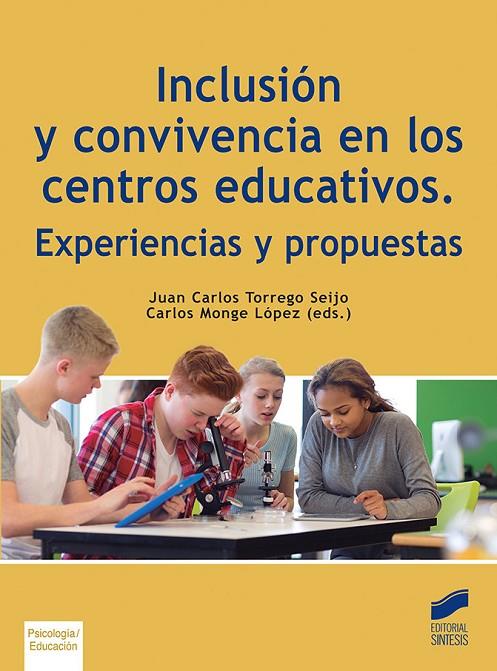 INCLUSION Y CONVIVENCIA EN LOS CENTROS EDUCATIVOS | 9788413571317 | TORREGO SEIJO, JUAN CARLOS / MONGE LOPEZ