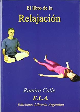 LIBRO DE LA RELAJACION, EL (CON CD) | 9788489836945 | CALLE, RAMIRO A.