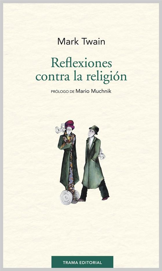 REFLEXIONES CONTRA LA RELIGIÓN | 9788494166105 | TWAIN, MARK
