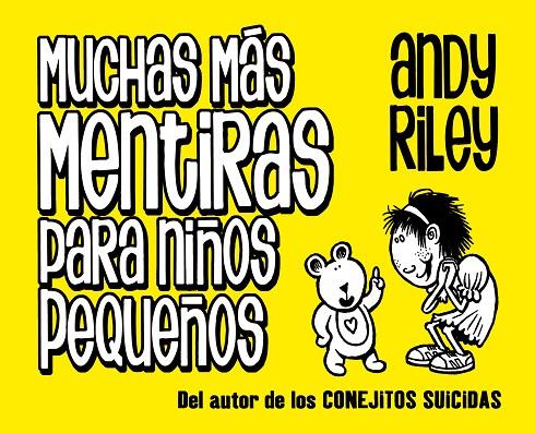 MUCHAS MAS MENTIRAS PARA NIÑOS PEQUEÑOS | 9788496815896 | RILEY, ANDY