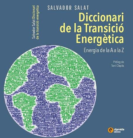 DICCIONARI DE LA TRANSICIÓ ENERGÈTICA | 9788412481938 | SALAT MARDARAS, SALVADOR